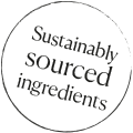 Sustainably sorced ingredients