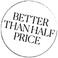 Better than half price