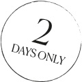 2 days only